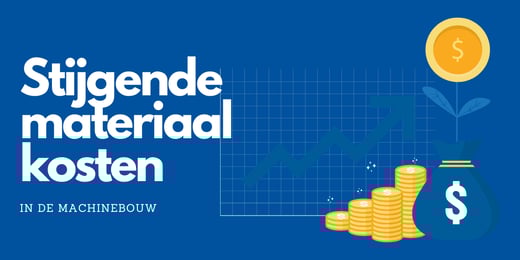 De impact van stijgende materiaalkosten op de machinebouw branche