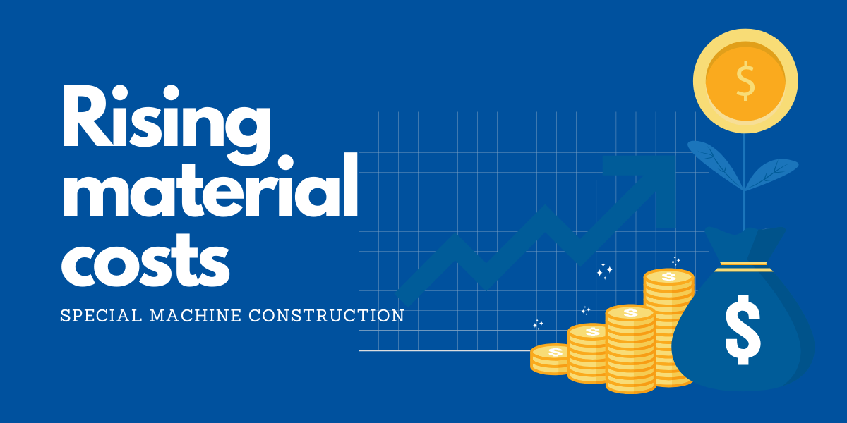 The impact of rising material costs on the special machine construction industry